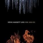 Steve Hackett Fire And Ice